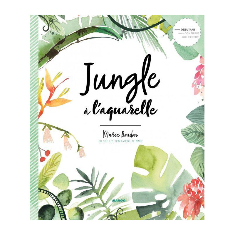 Jungle à l'aquarelle, Marie Boudon