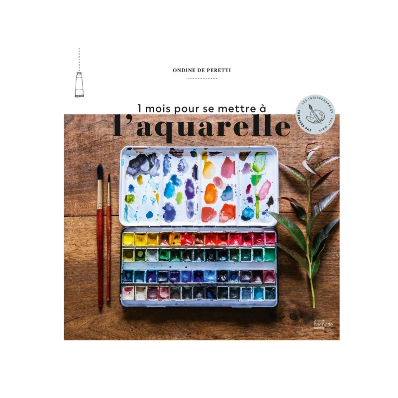 1 mois pour se mettre à l'aquarelle de Ondine de Peretti