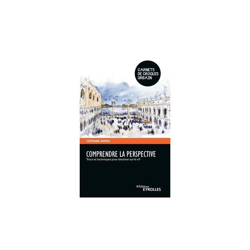 Comprendre la perspective, Stéphanie Bower