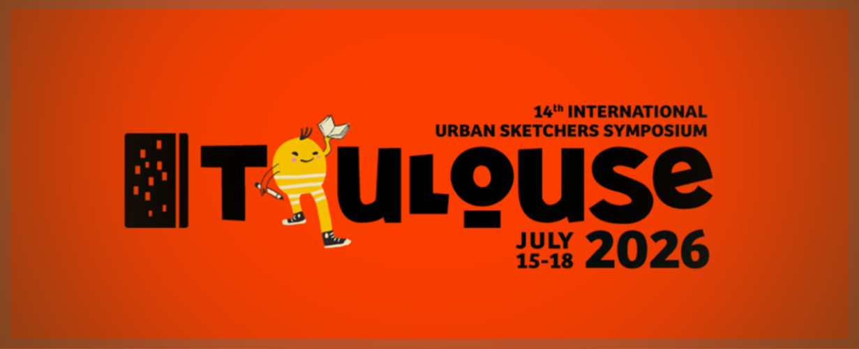 Symposium Urban Sketchers Toulouse 2026 : la fête mondiale du croquis urbain