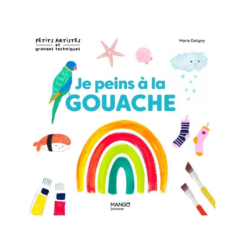 Je peins à la gouache, Marie Deligny